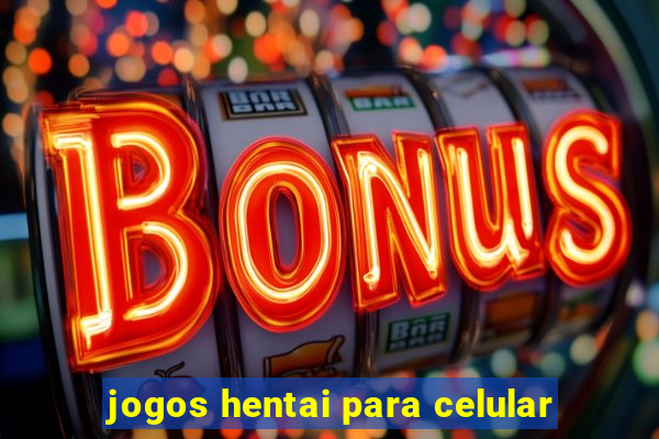 jogos hentai para celular